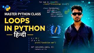 04 Master Python Class-Loops in Python - Hindi