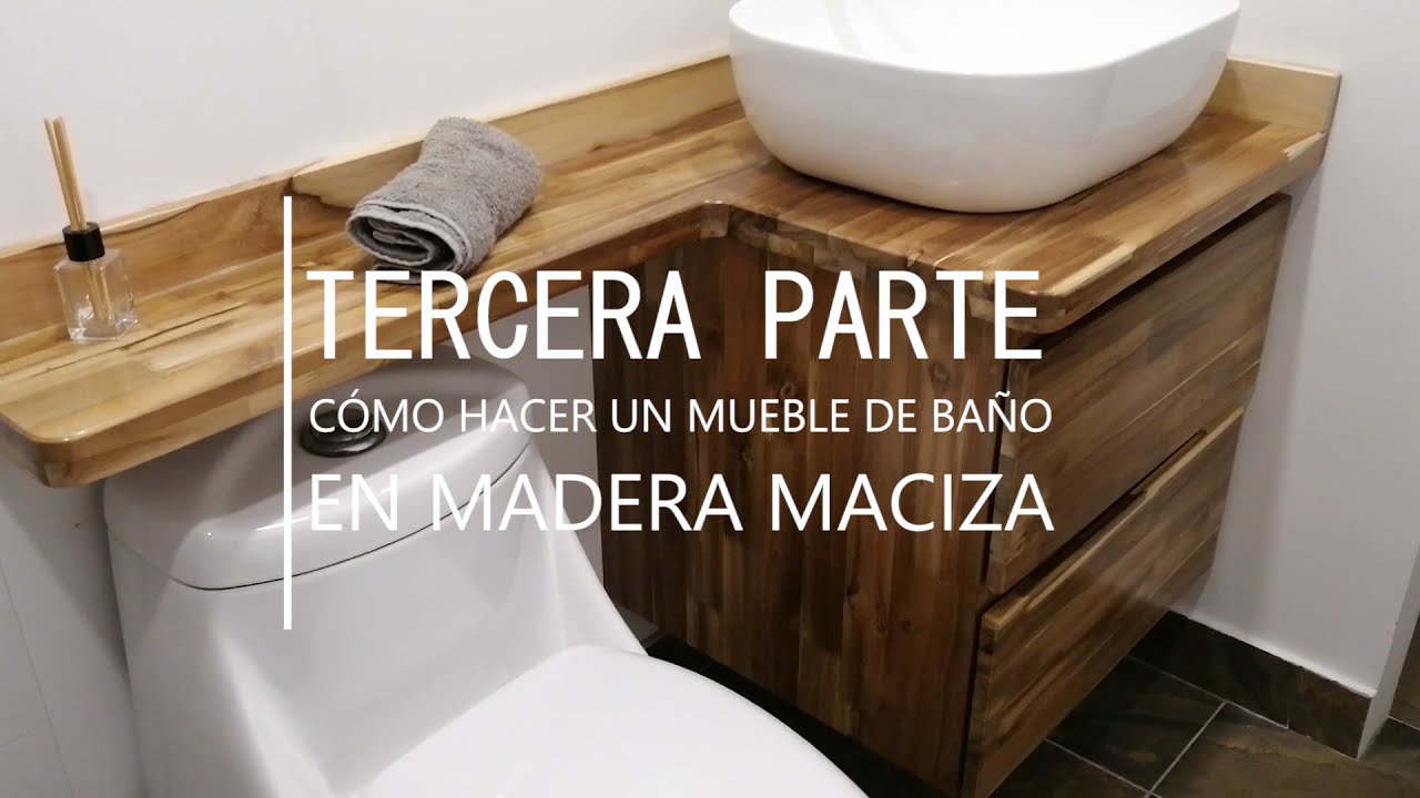 Cómo hacer un mueble de baño en madera maciza (Tercera parte)
