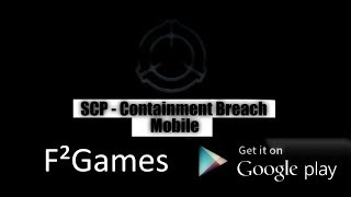 SCP - Containment Breach Mobile | Official Trailer [1.7.0] screenshot 5