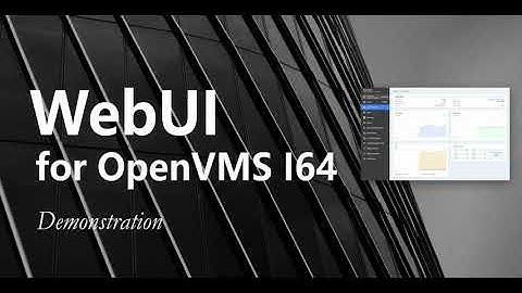 WebUI for OpenVMS I64 Demonstration