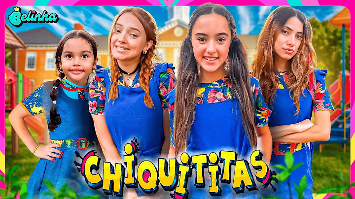 WE BECAME THE CHIQUITITAS GANG