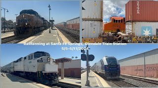 Railfanning at Santa Fe Springs, Glendale Train Station- 5/5-5/11/2024.