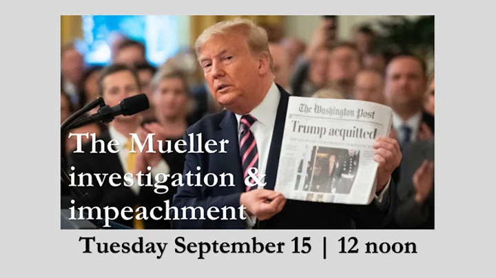 The Mueller investigation and impeachment with Jul...