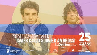 Gala Premio Málaga Talent Javier Calvo Y Javier Ambrossi - 25 Festival De Málaga
