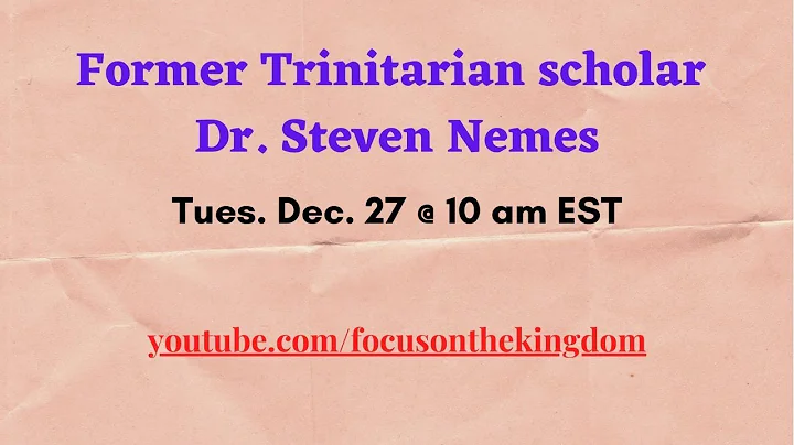 Interview with former Trinitarian scholar Dr. Steven Nemes