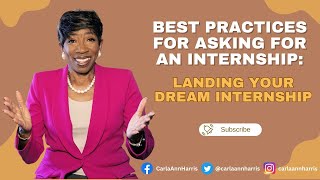 Best Practices for Asking for an Internship: Landing Your Dream Internship