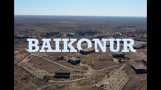 Baikonur - Drone Video in 4K