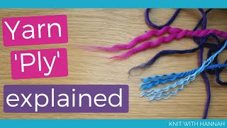 Yarn Ply Explained: What? & Why?
