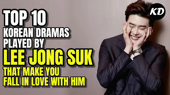 Top 10 Korean Dramas Played by Lee Jong Suk That M...