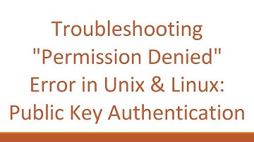 Troubleshooting "Permission Denied" Error in Unix & Linux: Public Key Authentication
