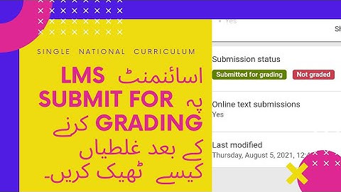 How to edit Assignment after submission | SNC TRAINING | LMS   | Single National Curriculum
