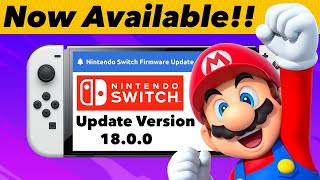 Brand New Nintendo Switch Firmware Update 18.0.0 Just Dropped