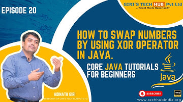 Swap digit using XOR operator in java. | core java for beginners | live class lecture by Giri sir