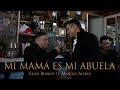 Mi mam es mi abuela  erick berrios ft manolo alfaro