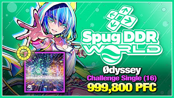[DDR WORLD] Ødyssey (CSP-16) 999,800 PFC