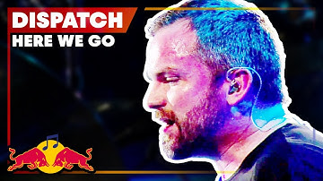 Dispatch - Here We Go | LIVE | Red Bull Music
