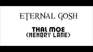 Eternal Gosh ! - Thal Moe [ Memory Lane ] - သဲမိုး ( Lyrics Video )