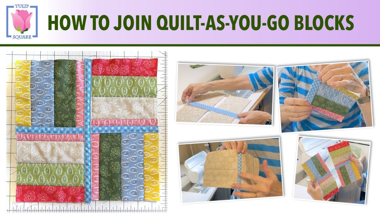 2 Quilt-as-you-go blocks video tutorial – Sewn Up