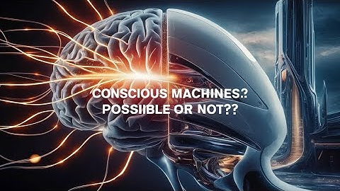 Reverse-Engineering the Brain: Creating Conscious Machines #superbrain #interest #science #curiosity