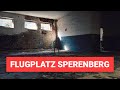 Flugplatz Sperenberg - Brandenburgs Lost Places - Urban Exploration