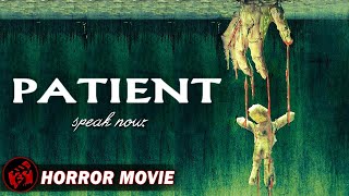 Patient Horror Thriller Supernatural Jason Sheedy Free Movie