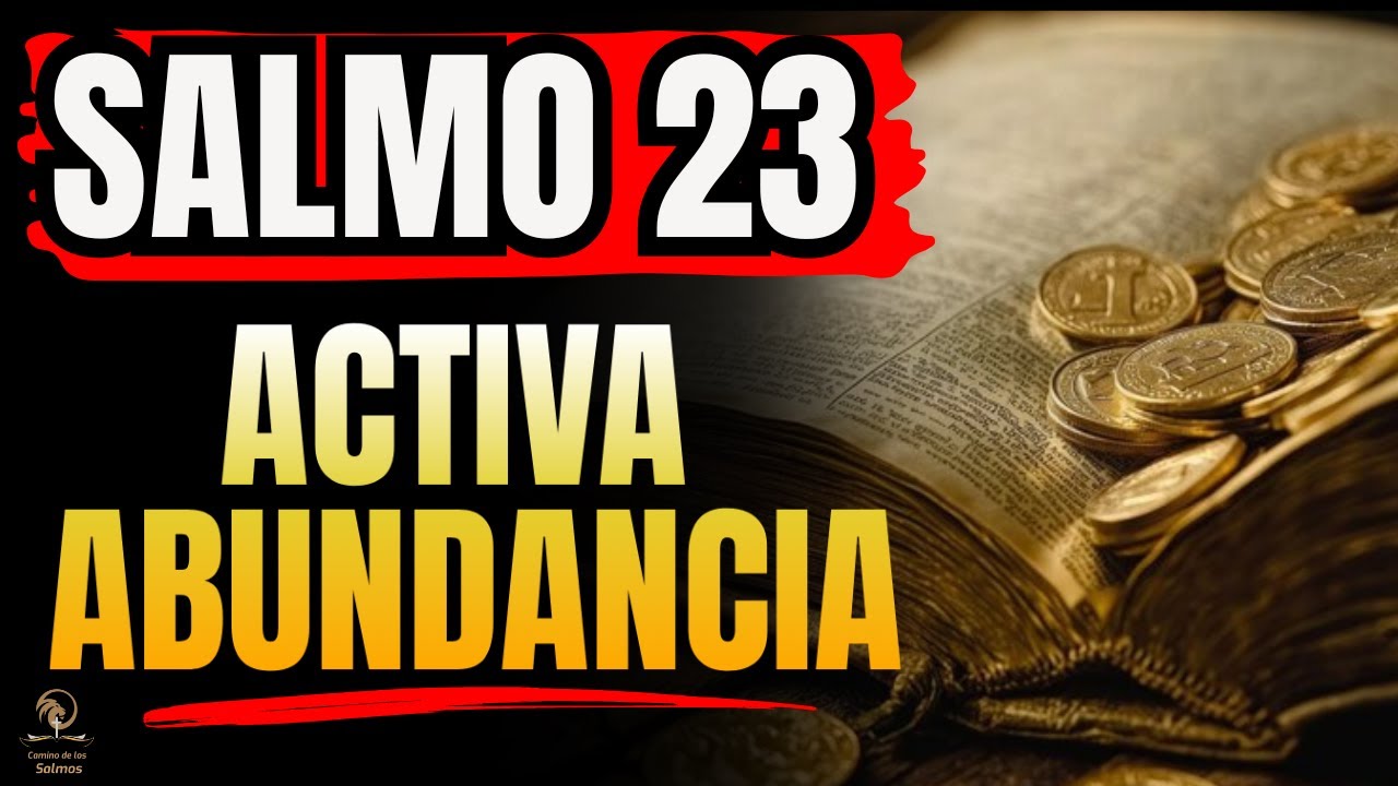 💰 Salmo 23 (7 veces) PODEROSA ORACIÓN del abundancia.