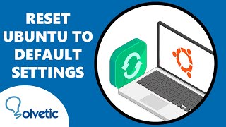 RESET UBUNTU to DEFAULT SETTINGS 🔄✅