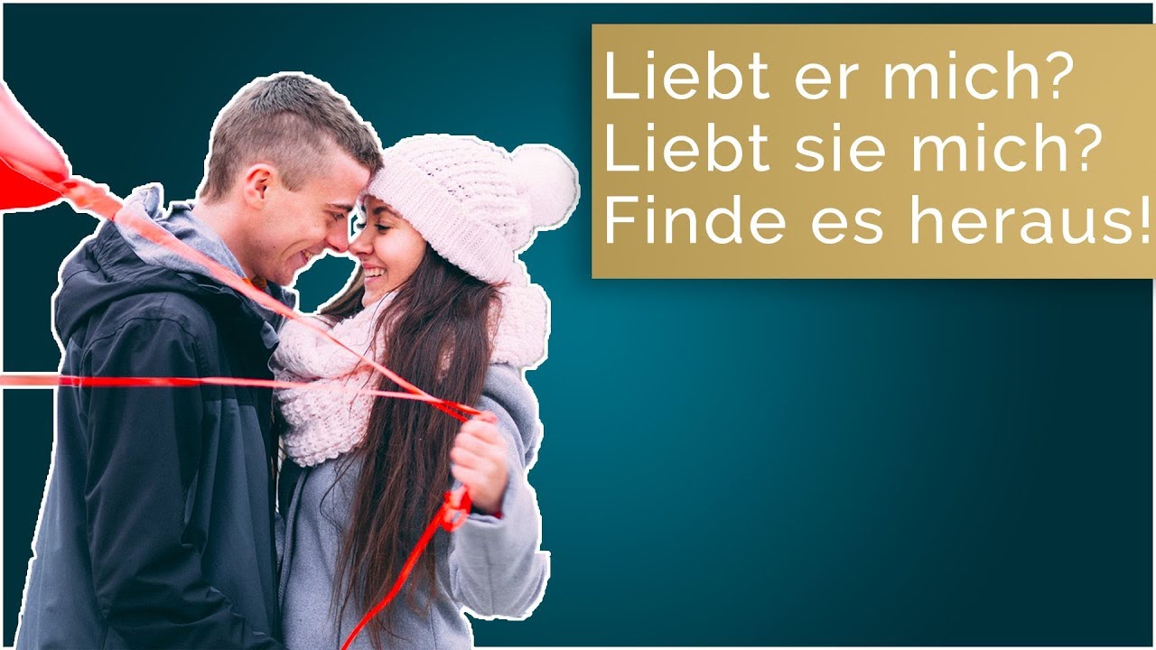 Liebt er mich? Liebt sie mich? Finde es heraus! YouTube Liebt er mich? Liebt sie mich? Finde es heraus! YouTube