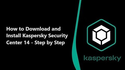 Installing Kaspersky Security Center 14 | Step-by-Step Guide