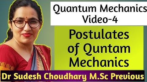 M.Sc pre online free classes | Quantum Mechanics | Postulates of Quntam Mechanics Part-4 | Dr Sudesh