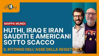Yemen, Iraq e Iran: Arabia Saudita (e gli Usa) sotto scacco. Il ritorno dell'Asse della Resistenza