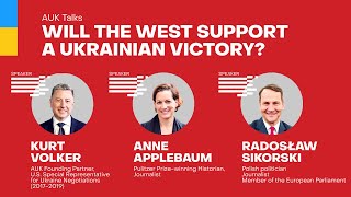 AUK Talks with Kurt Volker, Anne Applebaum and Radosław Sikorski _ September 8, 2023