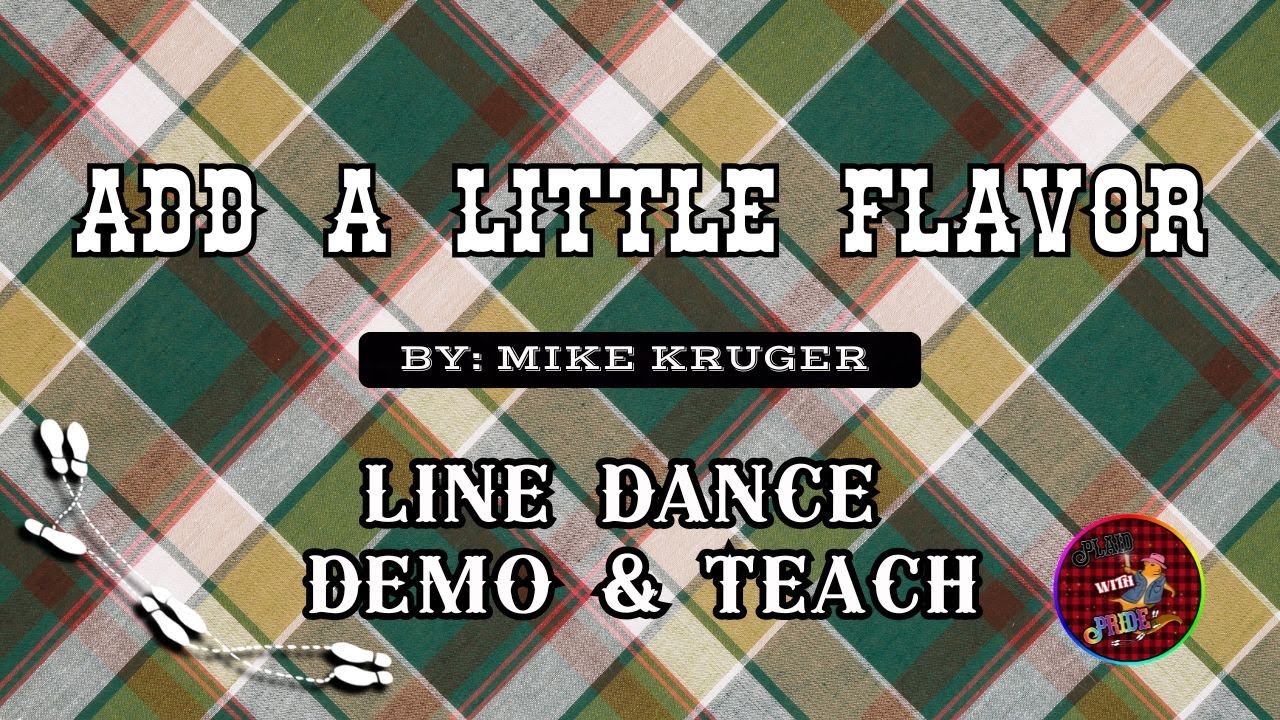 Add A Little Flavor | Line Dance DEMO & TEACH | Level: Improver