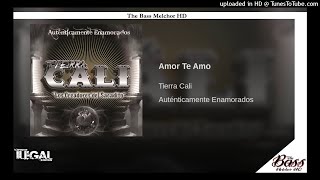 Tierra Cali - Amor Te Amo (Epicenter Bass)