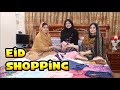 Our Eid Shopping !! EID UL ADHA'