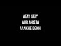 Atay atay  aur ahista  aankhe dekhi  live tribute  nauman shafi