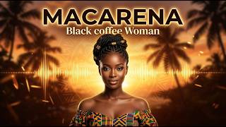 Macarena - Los Del Rio | Afro House Remix | Afro Soul #afrobeat #afrohouse #afrodance #afro