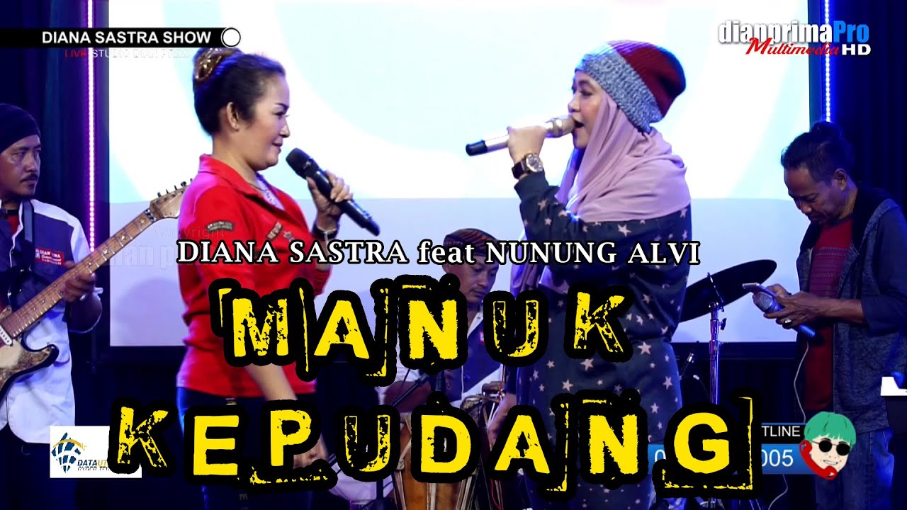 MANUK KEPUDANG || DIANA SASATRA feat NUNUNG ALVI
