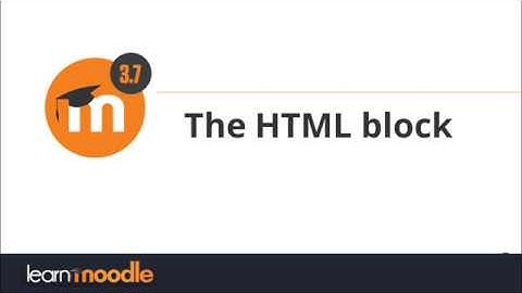 Moodle 3.7 - HTML block Part 10 Tutorial