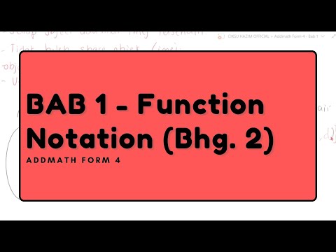 Bab 1 - Function Notation (Bhg - 2) - Addmath Form 4