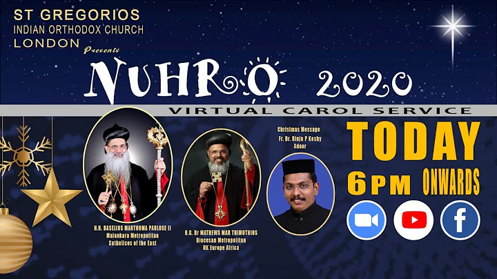 Nuhro 2020 Carol Service St Gregorios Indian Ortho...