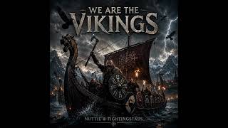 WE ARE THE VIKINGS 