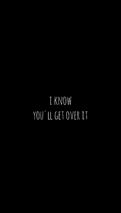 you will get over it lyrics song｜TikTok Search