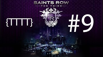 Saints Row The Third - Walkthrough Gameplay - Part 9 [HD] (X360/PS3/PC)