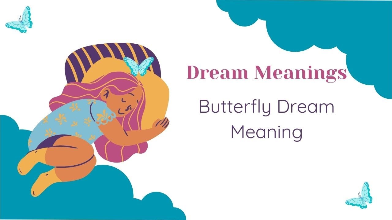 Dream of Butterfly Meaning What Your Butterfly Dreams Mean? What