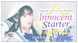 Innocent Startermagical Girl Lyrical Nanoha Op Cover By Dalloha
