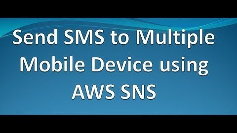 Send SMS to Multiple devices using AWS SNS Service (Demo)
