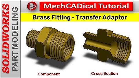 Brass Fitting - Transfer Adaptor in SolidWorks