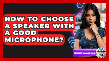 How To Choose A Speaker With A Good Microphone? - The Hardware Hub