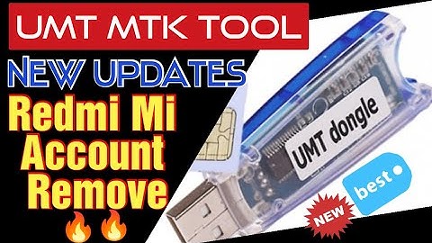 UMT Updates Ultimate MTK Tool II Mi Account Remove